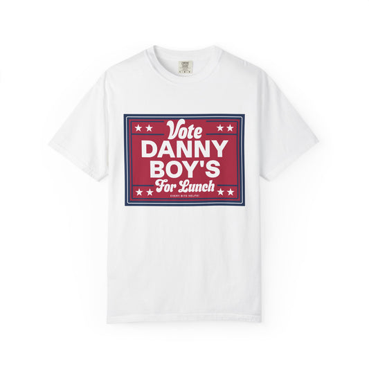 T-Shirt — "Vote Danny Boy's For Lunch" Political Campaign Graphic Tee