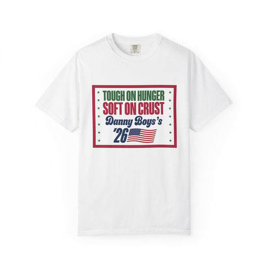 T-shirt — "Tough on Hunger, Soft on Crust" Danny Boye's '26 Americana Pizza Tee